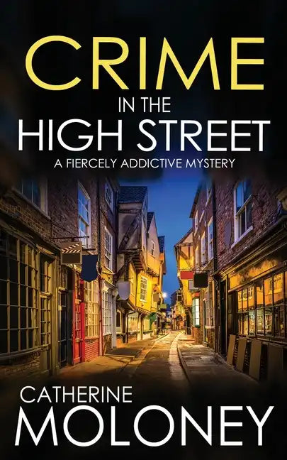 CRIME IN THE HIGH STREET a fiercely addictive mystery - Paperback
