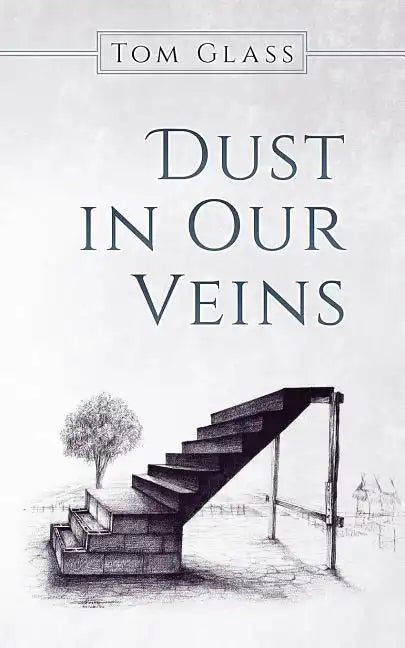 Dust in Our Veins - Paperback
