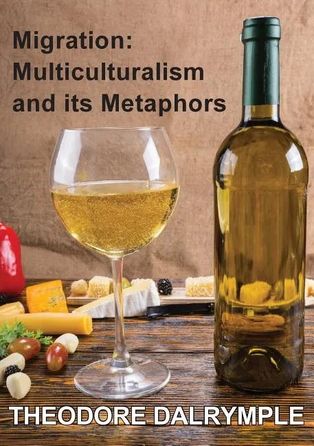 Migration: Multiculturalism & its Metaphors - Paperback