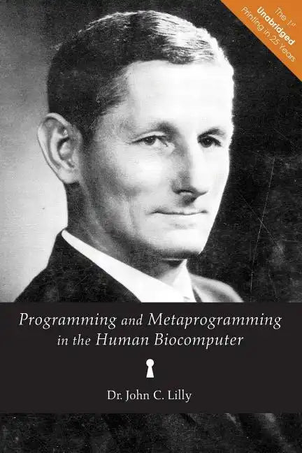 Programming and Metaprogramming in the Human Biocomputer: Theory and Experiments - Paperback