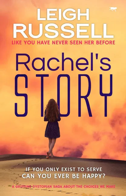 Rachel's Story: A Gripping Dystopian Saga about the Choices We Make - Paperback