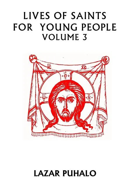 Lives of Saints For Young People Volume 3: Volume 3 - Paperback