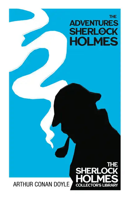 The Adventures of Sherlock Holmes - The Sherlock Holmes Collector's Library;With Original Illustrations by Sidney Paget - Hardcover
