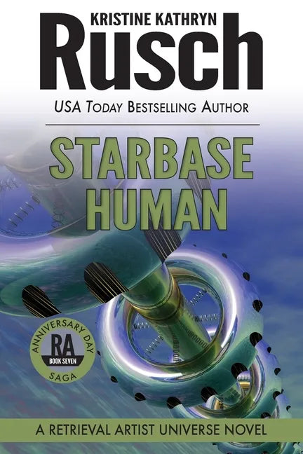 Starbase Human: A Retrieval Artist Universe Novel: Book Seven of the Anniversary Day Saga - Paperback