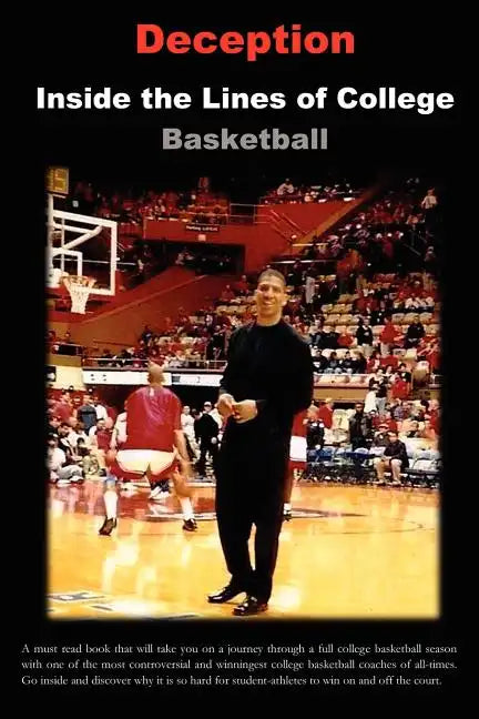 Deception: Inside the Lines of College Basketball - Paperback