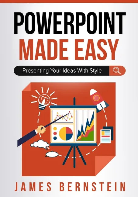 PowerPoint Made Easy: Presenting Your Ideas With Style - Paperback