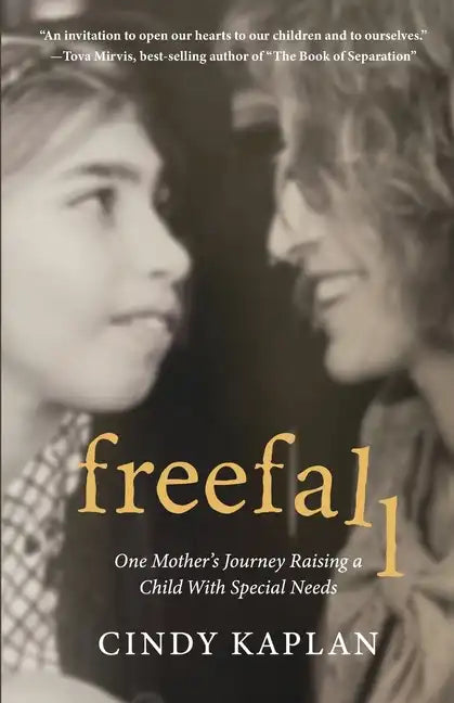 Freefall: One Mother's Journey Raising a Child With Special Needs - Paperback