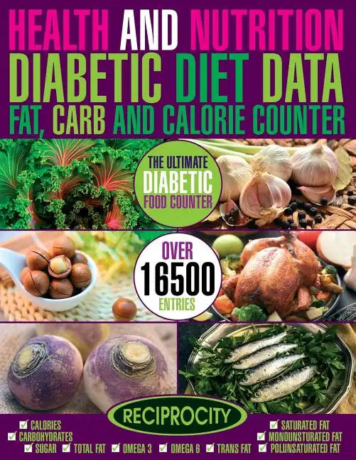 Health & Nutrition, Diabetic Diet Data, Fat, Carb & Calorie Counter: Government data count essential for Diabetics on Calories, Carbohydrate, Sugar co - Paperback