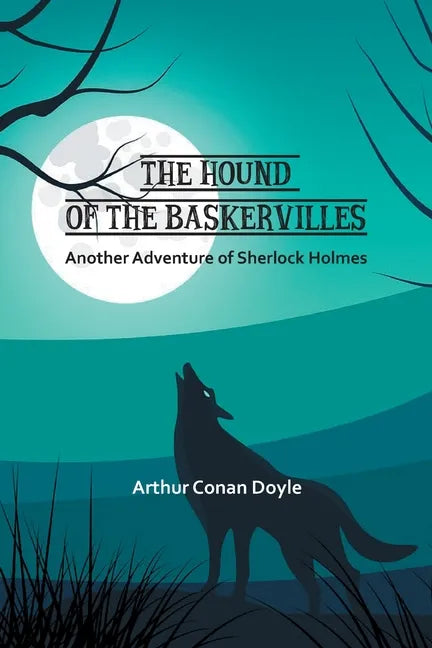 The Hound of the Baskervilles: Another Adventure of Sherlock Holmes - Paperback