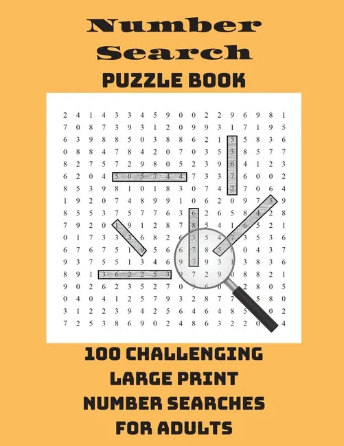 Number Search Puzzle Book: 100 Challenging Large Print Number Searches For Adults - Paperback