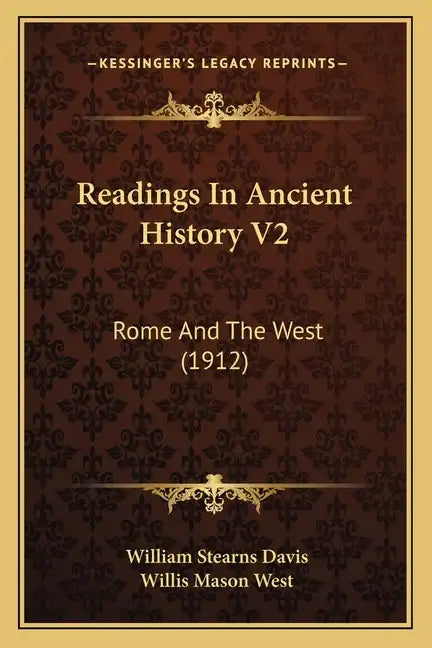 Readings In Ancient History V2: Rome And The West (1912) - Paperback