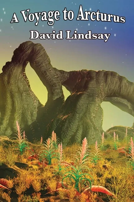 A Voyage to Arcturus - Paperback