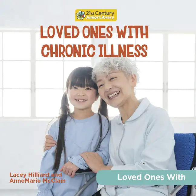 Loved Ones with Chronic Illness - Library Binding