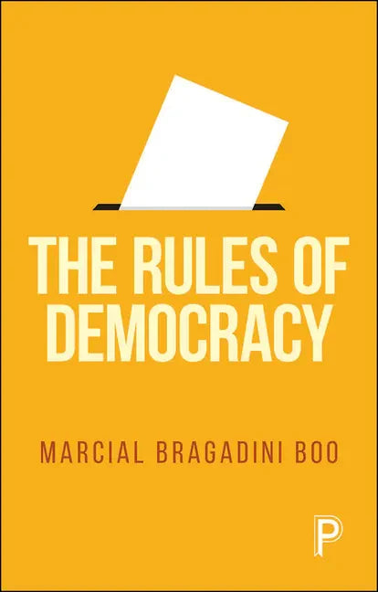 The Rules of Democracy - Paperback