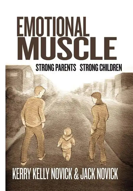 Emotional Muscle - Hardcover