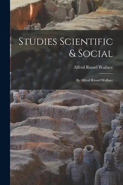 Studies Scientific & Social: By Alfred Russel Wallace - Paperback