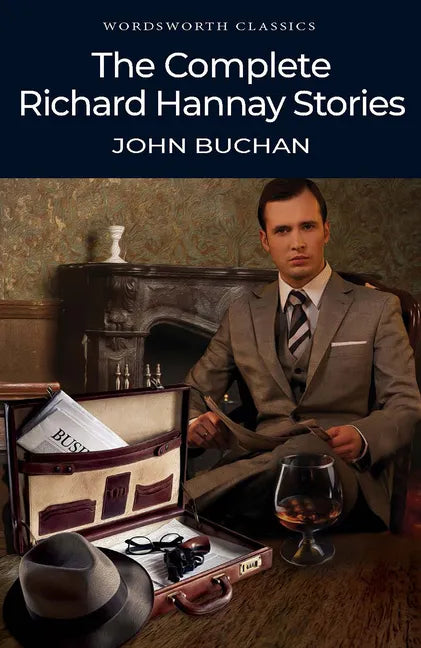 The Complete Richard Hannay Stories - Paperback