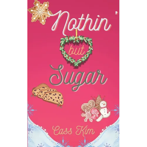 Nothin' But Sugar: A Holiday Cozy - Paperback