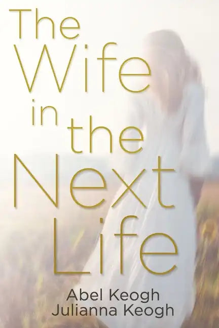The Wife in the Next Life - Paperback