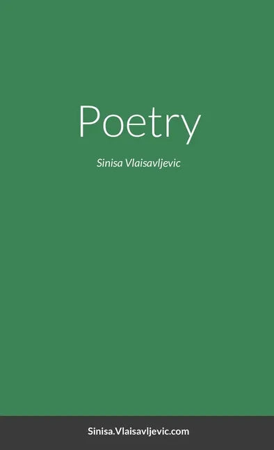 Poetry: Sinisa Vlaisavljevic - Paperback
