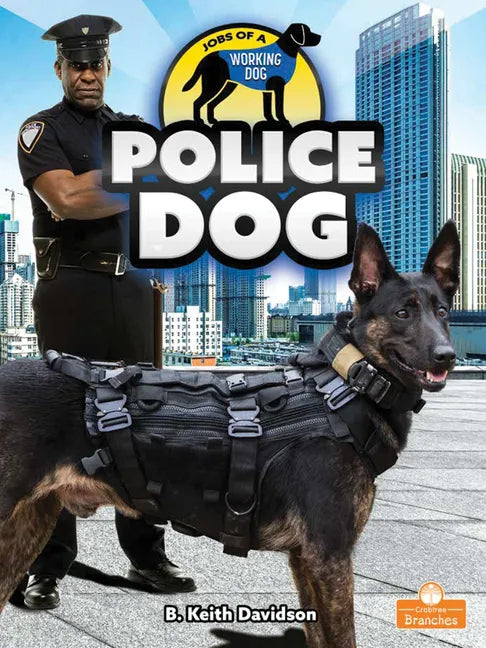 Police Dog - Library Binding
