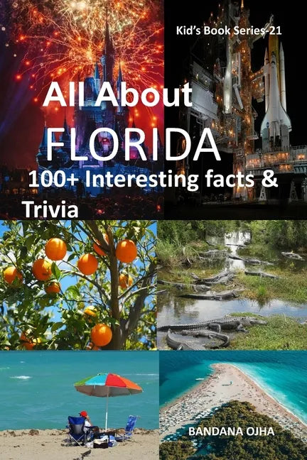 All about Florida: 100+ Interesting Facts & Trivia - Paperback