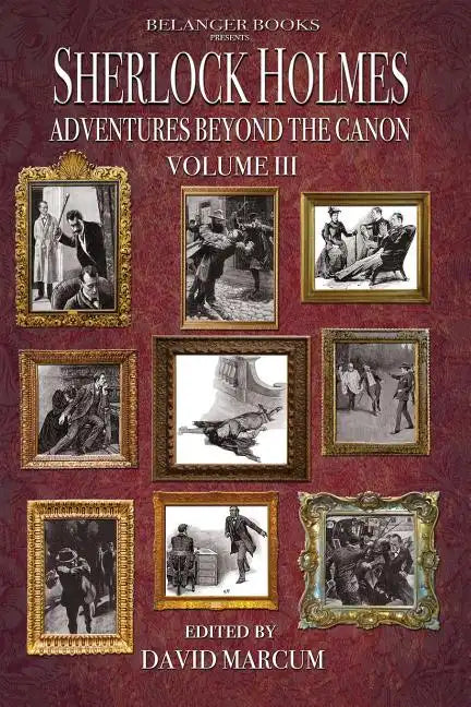 Sherlock Holmes: Adventures Beyond the Canon Volume III - Paperback