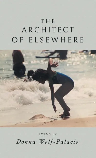 The Architect of Elsewhere - Hardcover
