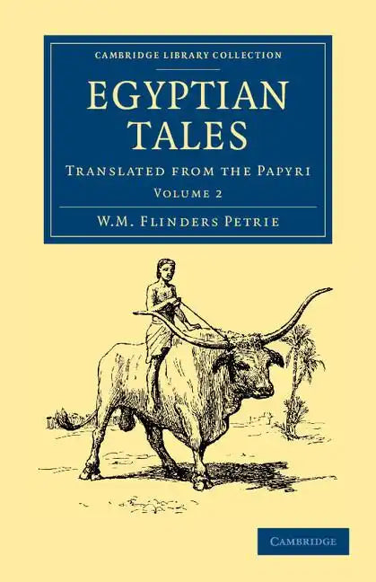 Egyptian Tales: Volume 2: Translated from the Papyri - Paperback