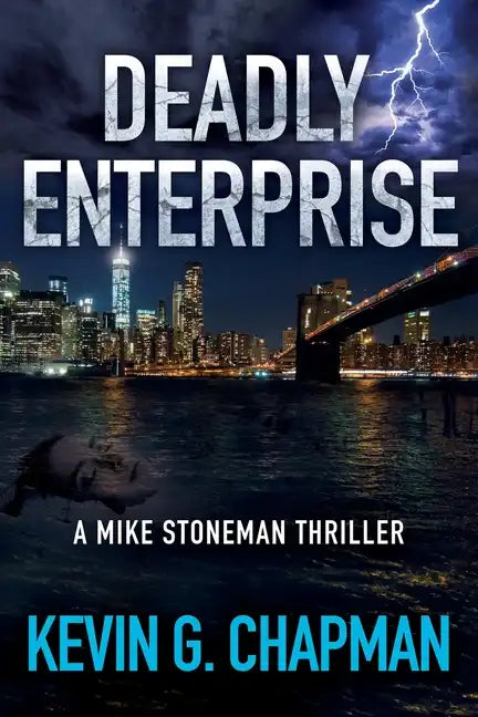 Deadly Enterprise: A Mike Stoneman Thriller - Paperback