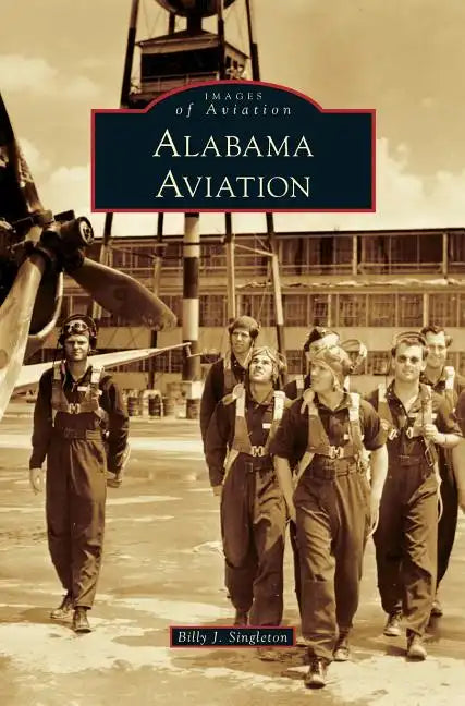 Alabama Aviation - Hardcover