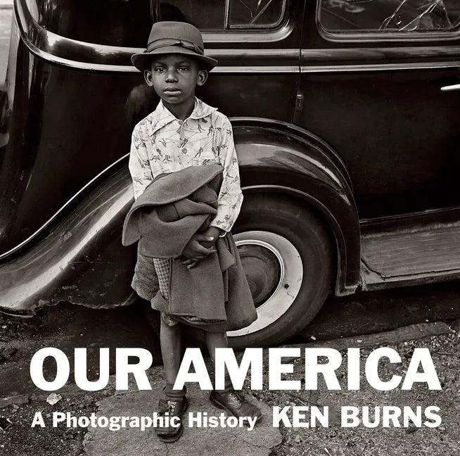 Our America: A Photographic History - Hardcover
