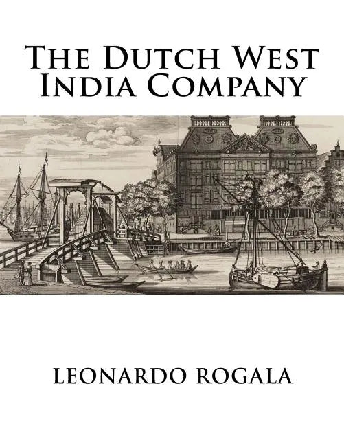 The Dutch West India Company - Paperback