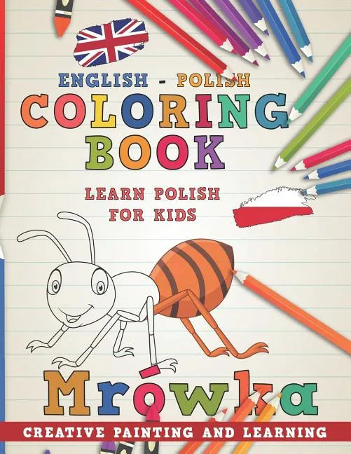 Coloring Book: English - Polish I Learn Polish for Kids I Creative Painting and Learning. - Paperback