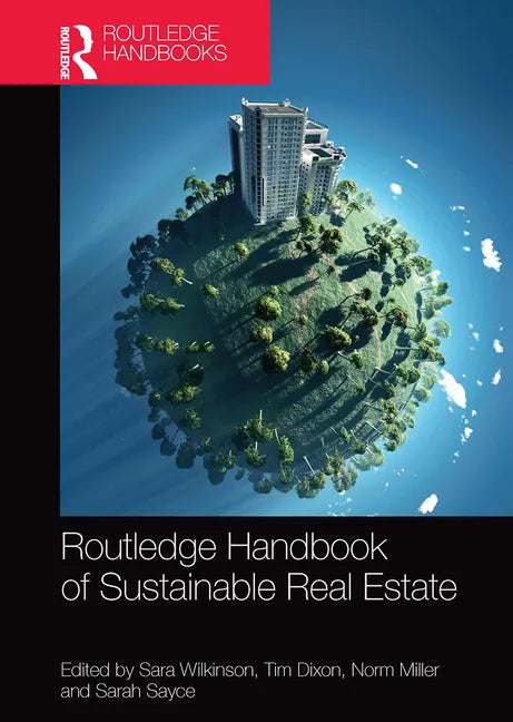 Routledge Handbook of Sustainable Real Estate - Paperback