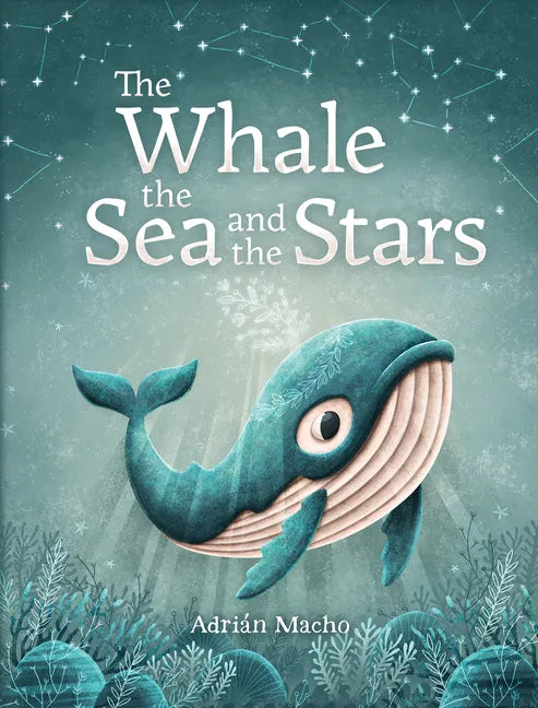 The Whale, the Sea and the Stars - Hardcover