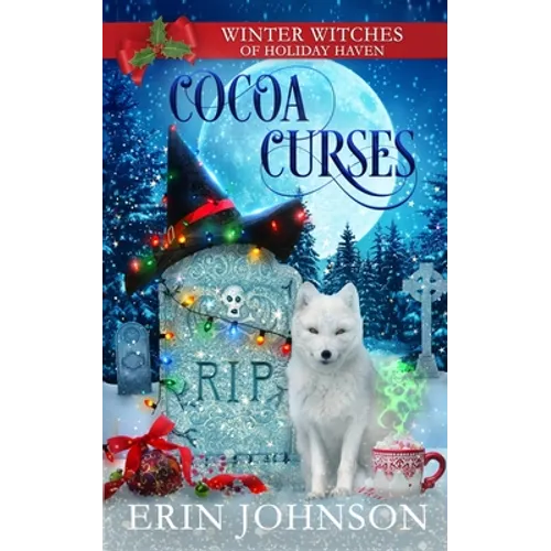Cocoa Curses: A Christmas Paranormal Cozy Mystery - Paperback