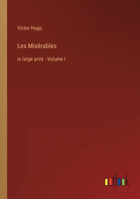 Les Misérables: in large print - Volume I - Paperback