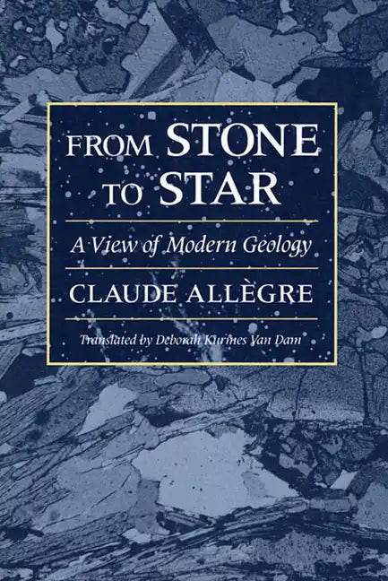 From Stone to Star: A View of Modern Geology - Paperback