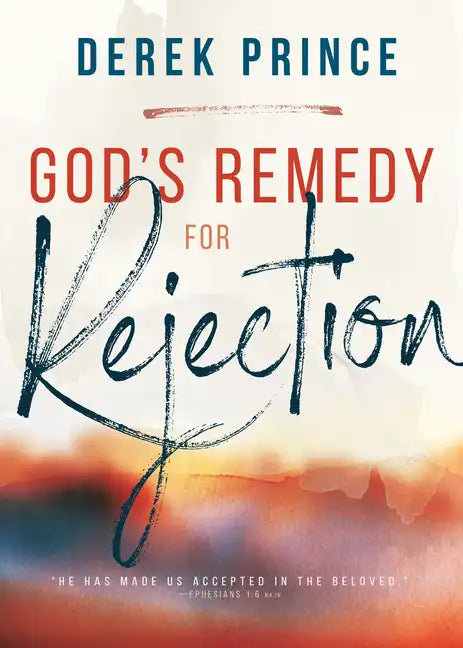 God's Remedy for Rejection - Paperback