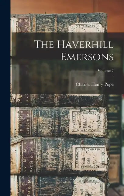 The Haverhill Emersons; Volume 2 - Hardcover