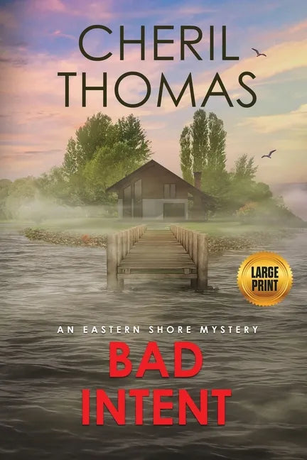 Bad Intent - Large Print Edition: An Eastern Shore Mystery - Paperback