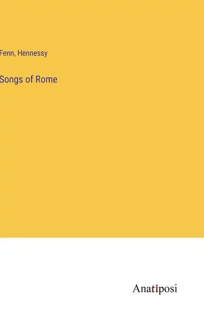 Songs of Rome - Hardcover