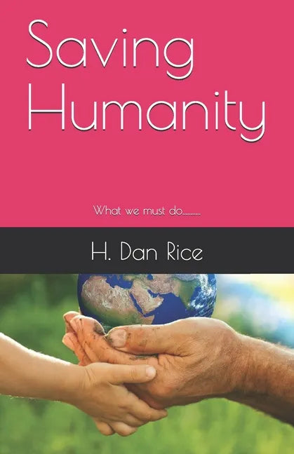 Saving Humanity - Paperback