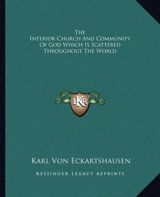The Interior Church and Community of God Which Is Scattered Throughout the World - Paperback