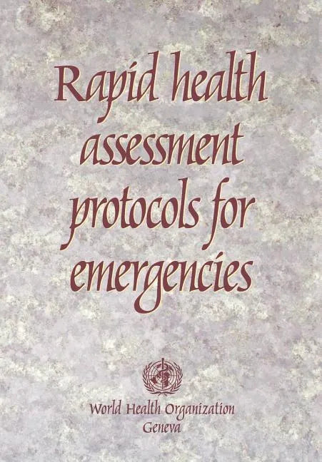 Rapid Health Assessment Protocols for Emergencies - Paperback