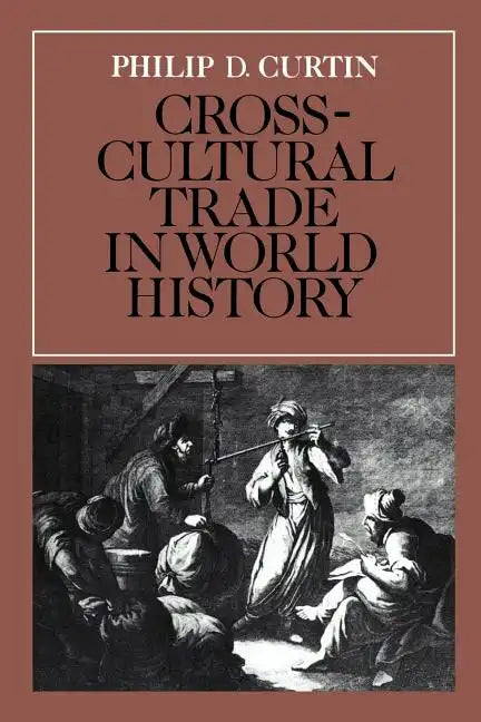 Cross-Cultural Trade in World History - Paperback