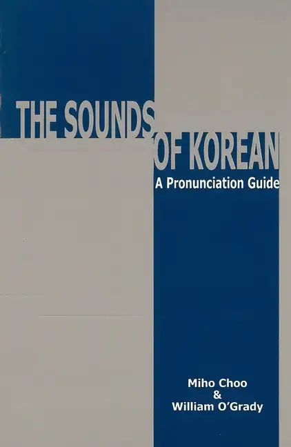 Sounds of Korean: A Pronunciation Guide - Paperback