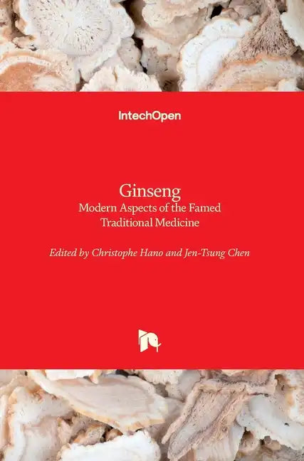 Ginseng: Modern Aspects of the Famed Traditional Medicine - Hardcover
