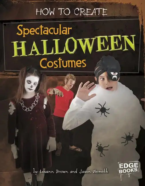 How to Create Spectacular Halloween Costumes - Hardcover